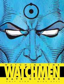9781848560413-1848560419-Watching the Watchmen: The Definitive Companion to the Ultimate Graphic Novel