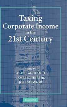 9780521870221-0521870224-Taxing Corporate Income in the 21st Century