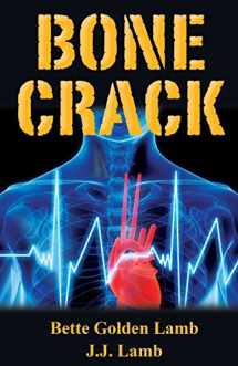 9780985198671-0985198672-Bone Crack (Gina Mazzio RN Medical Thriller Series)