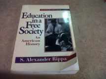 9780801316364-0801316367-Education in a Free Society: An American History (8th Edition)