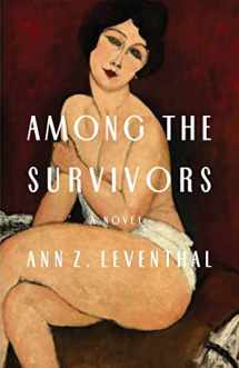 9781631522369-1631522361-Among the Survivors: A Novel