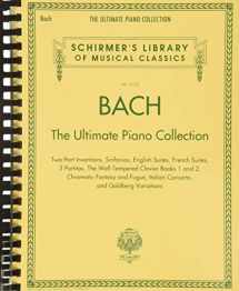 9781480332751-1480332755-Bach: The Ultimate Piano Collection: Schirmer Library of Classics Volume 2102 (Schirmer's Library of Musical Classics, 2102)