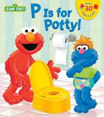 9780385383691-038538369X-P is for Potty! (Sesame Street) (Lift-the-Flap)
