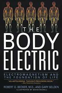 9780688069711-0688069711-The Body Electric: Electromagnetism And The Foundation Of Life