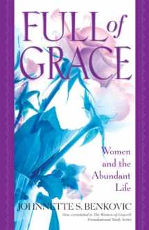 9780892839605-0892839600-Full of Grace: Women and the Abundant Life