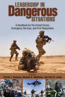 9781591148326-1591148324-Leadership in Dangerous Situations: A Handbook for the Armed Forces, Emergency Services and First Responders