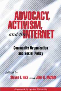 9780925065605-0925065609-Advocacy, Activism, and the Internet: Community Organization and Social Policy