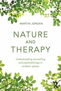 9780415854610-041585461X-Nature and Therapy: Understanding counselling and psychotherapy in outdoor spaces