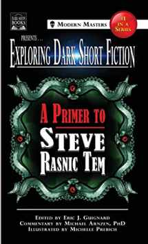 9781949491081-1949491080-Exploring Dark Short Fiction #1: A Primer to Steve Rasnic Tem
