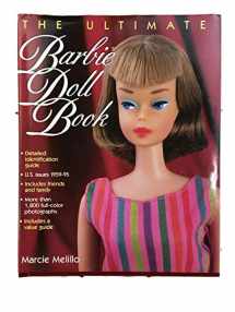 9780873413978-0873413970-The Ultimate Barbie Doll Book