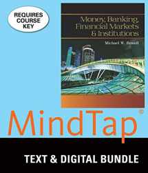 9781305933910-1305933915-Bundle: Money, Banking, Financial Markets and Institutions, Loose-leaf Version, 1st + MindTap Economics, 1 term (6 months) Printed Access Card