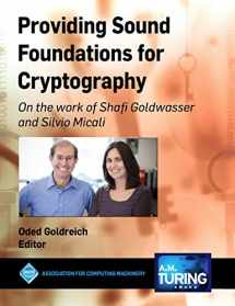 9781450372664-145037266X-Providing Sound Foundations for Cryptography: On the Work of Shafi Goldwasser and Silvio Micali (ACM Books)