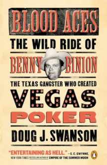 9780143127581-0143127586-Blood Aces: The Wild Ride of Benny Binion, the Texas Gangster Who Created Vegas Poker