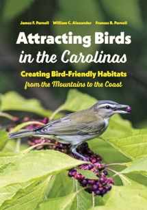 9781469662251-1469662256-Attracting Birds in the Carolinas: Creating Bird-Friendly Habitats from the Mountains to the Coast