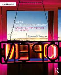 9781138889743-1138889741-Arts Entrepreneurship: Creating a New Venture in the Arts