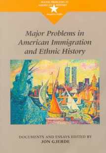 9780395815328-0395815320-Major Problems in American Immigration and Ethnic History (Major Problems in American History)