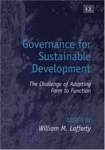 9781843767695-1843767694-Governance for Sustainable Development: The Challenge of Adapting Form to Function