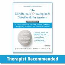 9781626253346-162625334X-The Mindfulness and Acceptance Workbook for Anxiety: A Guide to Breaking Free from Anxiety, Phobias, and Worry Using Acceptance and Commitment Therapy (A New Harbinger Self-Help Workbook)