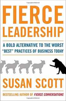 9780385529006-0385529007-Fierce Leadership: A Bold Alternative to the Worst "Best" Practices of Business Today