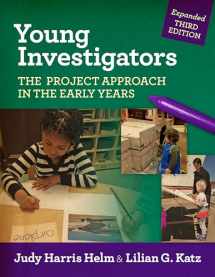 9780807756904-0807756903-Young Investigators: The Project Approach in the Early Years (Early Childhood Education Series)