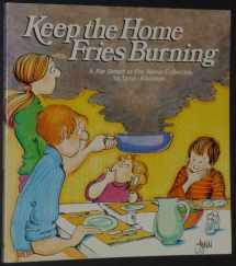 9780836220803-0836220803-Keep the Home Fries Burning : A For Better or for Worse Collection