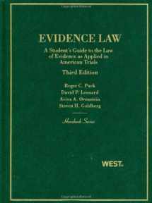 9780314911735-0314911731-Evidence Law, A Student's Guide to the Law of Evidence as Applied in American Trials (Hornbooks)
