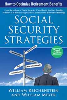9780984046522-0984046526-Social Security Strategies: How to Optimize Retirement Benefits, 2nd Edition