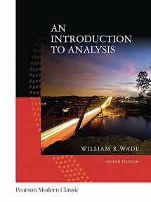 9780134707624-0134707621-Introduction to Analysis, An (Classic Version) (Pearson Modern Classics for Advanced Mathematics Series)