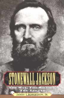 9780028650647-0028650646-Stonewall Jackson : The Man, the Soldier, the Legend