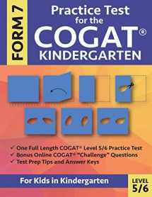 9780997768039-0997768037-Practice Test for the COGAT Form 7 Kindergarten Level 5/6: Gifted and Talented Test Prep for Kindergarten, CogAT Kindergarten Practice Test; CogAT ... Workbook for Children in Kindergarten, GATE