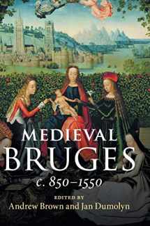9781108419659-1108419658-Medieval Bruges: c. 850–1550