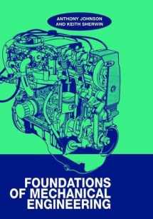 9781138442825-1138442828-Foundations of Mechanical Engineering
