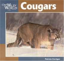 9781559717885-1559717882-Cougars (Our Wild World)