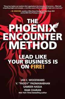 9781264257638-1264257635-The Phoenix Encounter Method: Lead Like Your Business Is on Fire!