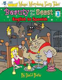 9781891888397-1891888390-BEAUTY AND THE BEAST: English to Spanish, Level 3 (Hey Wordy Magic Morphing Fairy Tales)