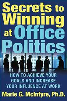 9780312332181-0312332181-Secrets to Winning at Office Politics