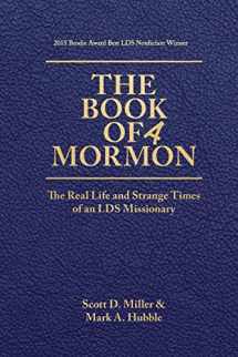 9780996662413-0996662413-The Book of a Mormon: The Real Life and Strange Times of an LDS Missionary