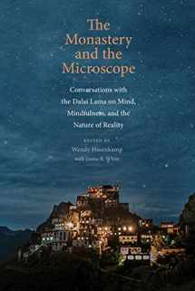 9780300218084-0300218087-The Monastery and the Microscope: Conversations with the Dalai Lama on Mind, Mindfulness, and the Nature of Reality