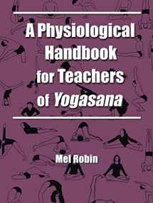 9781587360336-1587360330-A Physiological Handbook for Teachers of Yogasana