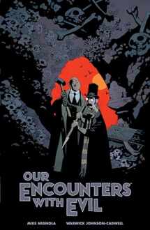 9781506711669-1506711669-Our Encounters with Evil: Adventures of Professor J.T. Meinhardt and His Assistant Mr. Knox