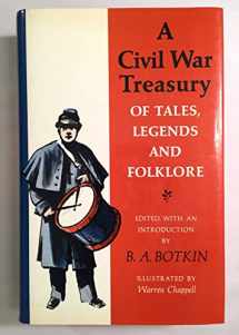 9780890099674-0890099677-A Civil War Treasury of Tales, Legends, and Folklore