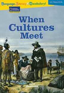 9780792254553-0792254554-When Cultures Meet : National Geographic Reading Expeditions : Language, Literacy & Vocabulary (Avenues)
