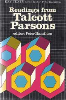 9780853128540-0853128545-Readings from Talcott Parsons (Key Texts)