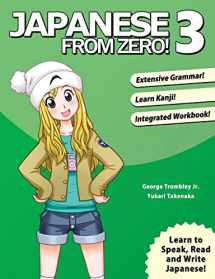 9780976998136-0976998130-Japanese From Zero! 3: Proven Techniques to Learn Japanese for Students and Professionals