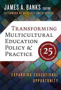 9780807766279-0807766275-Transforming Multicultural Education Policy and Practice: Expanding Educational Opportunity (Multicultural Education Series)
