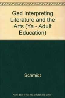 9780538710848-0538710845-Ged Interpreting Literature and the Arts (Ya - Adult Education)