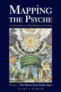 9781910531167-1910531162-Mapping the Psyche Volume 1: The Planets and the Zodiac Signs