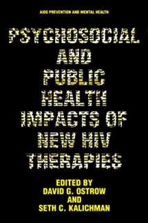 9780306459733-0306459736-Psychosocial and Public Health Impacts of New HIV Therapies (Aids Prevention and Mental Health)