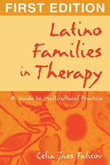 9781572305939-1572305932-Latino Families in Therapy, First Edition: A Guide to Multicultural Practice (The Guilford Family Therapy Series)