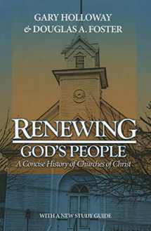 9780891120100-0891120106-Renewing God's People: A Concise History of Churches of Christ